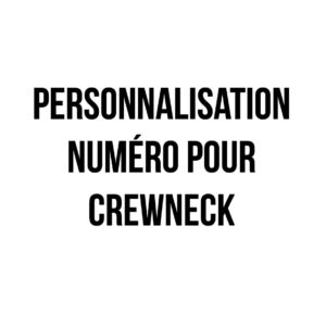 Personnalisation numéro pour crewneck