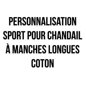 Personnalisation sport pour chandail à manches longues coton