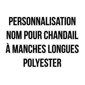 Personnalisation nom pour chandail à manches longues polyester