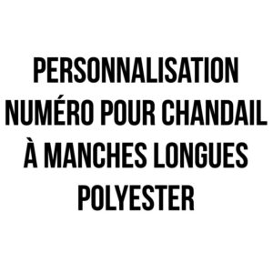 Personnalisation numéro pour chandail à manches longues polyester