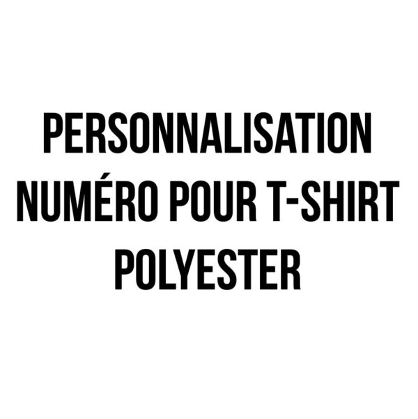 Personnalisation numéro pour t-shirt polyester